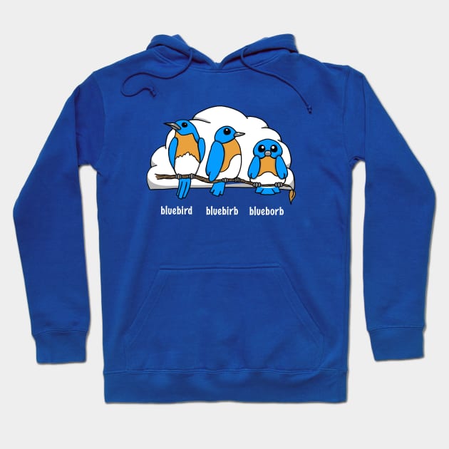 Three Bluebirds, One Bird, One Birb, One Borb. Hoodie by SNK Kreatures